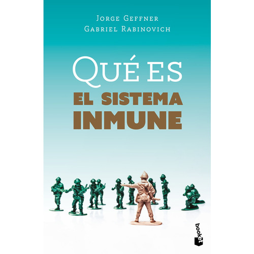 Qué es el sistema inmune, de Geffner, Jorge Raúl. Serie Booket Editorial Booket Paidós México, tapa blanda en español, 2020