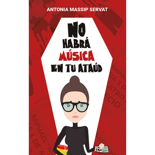 No habrá música en tu ataúd, de AntoniaMassip Servat. Editorial Mareotis, tapa blanda en español, 2022