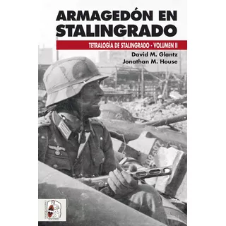 Armagedãâ³n En Stalingrado, De Glantz, David M.. Editorial Desperta Ferro Ediciones, Tapa Blanda En Español
