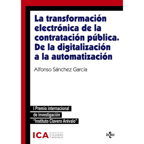 La Transformacion Electronica De La Contratacion Publica. De, De Sanchez Garcia, Alfonso. Editorial Tecnos, Tapa Blanda En Español