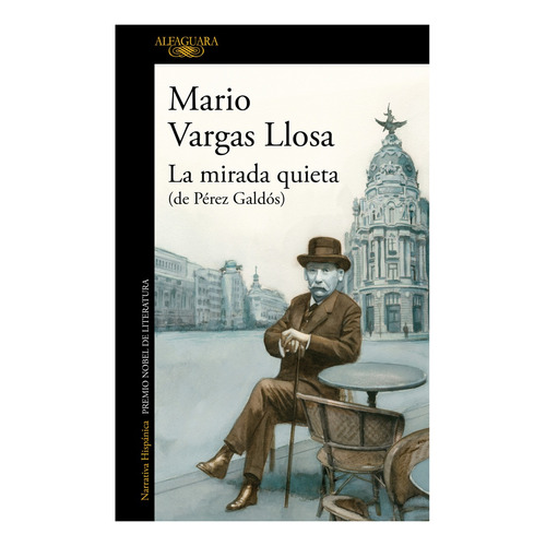 Libro La Mirada Quieta - Mario Vargas Llosa - Alfaguara
