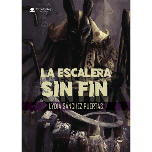 La escalera sin fin, de Sánchez Puertas , Lydia.. Grupo Editorial Círculo Rojo SL, tapa blanda, edición 1.0 en español