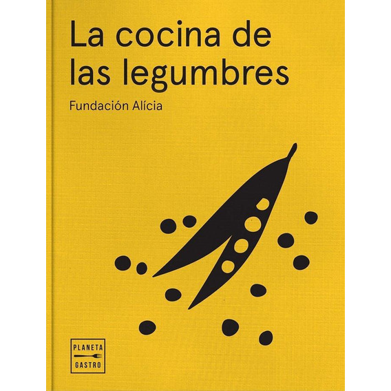 Libro: La Cocina De Las Legumbres. Alícia, Fundación. Planet