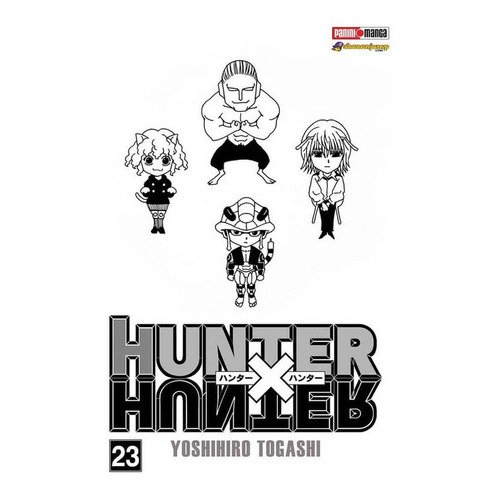 Panini Manga Hunter X Hunter N.23, De Yoshihiro, Togashi., Vol. 23. Editorial Panini, Tapa Blanda En Español, 2019