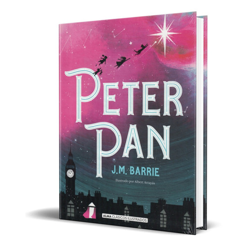 Libro Peter Pan - J. M. Barrie [ Pasta Dura ] Ilustrado