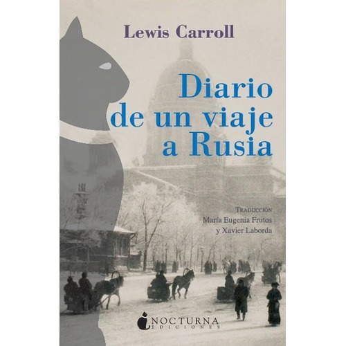 Diario de un viaje a Rusia, de Lewis, Carroll. Editorial Promolibro, tapa blanda, edición 2009 en español, 2009
