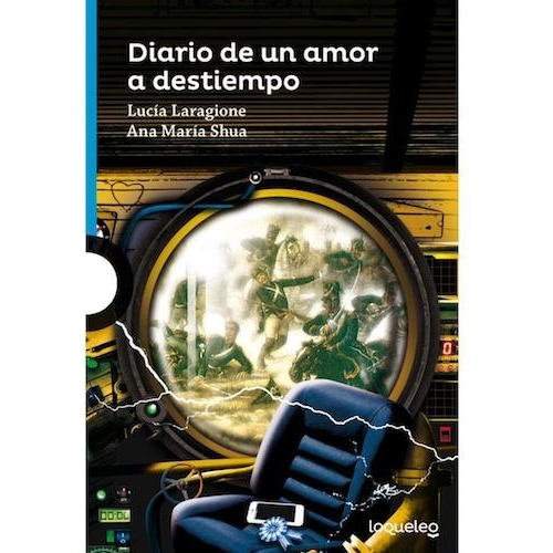 Diario De Un Amor A Destiempo - Loqueleo