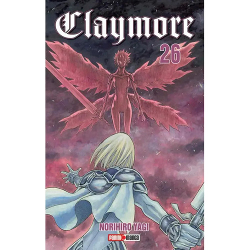 Claymore: Claymore, De Norihiro Yagi. Serie Claymore, Vol. 26. Editorial Panini, Tapa Blanda En Español, 2023