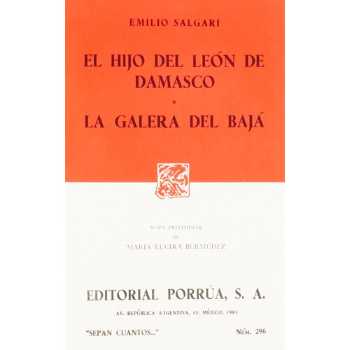 El Hijo Del León De Damasco  La Galera Del Bajá, De Emilio Salgari. Editorial Ed Porrua (mexico) En Español