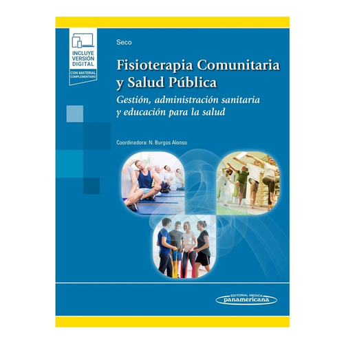 Fisioterapia Comunitaria y Salud Pública, de Seco Calvo. Jesús. NA, vol. 1. Editorial Editorial Médica Panamericana, tapa blanda, edición 1a en español, 2022