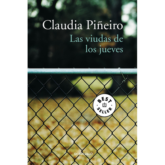 Las viudas de los jueves, de Claudia Piñeiro. Editorial BOLSILLO en español