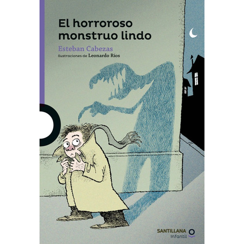 El Horroroso Monstruo Lindo / Esteban Cabezas