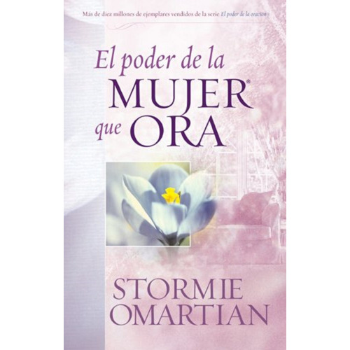 Libro El Poder De Una Mujer Que Ora - Stormie Omartian