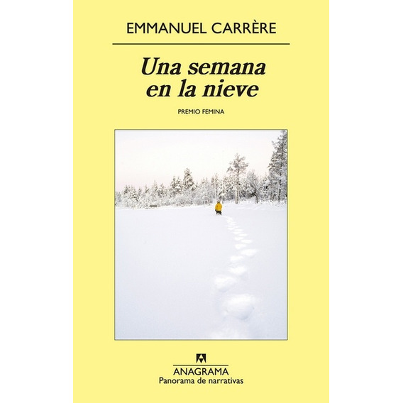 Semana En La Nieve, Una - Emmanuel Carrere