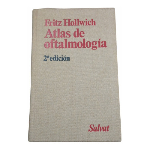 Atlas De Oftalmología, De Hollwich, Fritz. Editorial Salvat, Tapa Blanda En Español