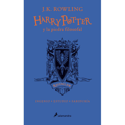 Harry Potter y la piedra filosofal ( Harry Potter 1 ): Edición Ravenclaw del 20º aniversario, de Rowling, J. K.. Serie Harry Potter Editorial Salamandra Infantil Y Juvenil, tapa dura en español, 2018