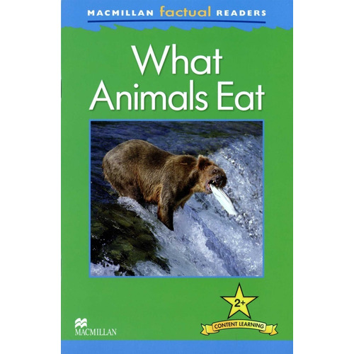 What animals Eat, de Brenda Stones. Editorial Macmillan en inglés, 2013