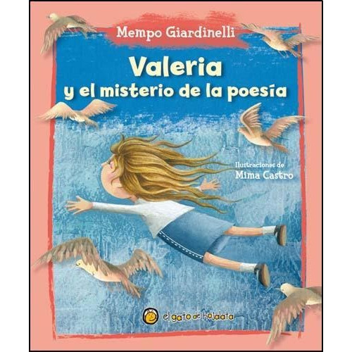 Valeria Y El Misterio De La Poesia, De Giardinelli, Mempo. Editorial El Gato De Hojalata, Tapa Tapa Blanda En Español