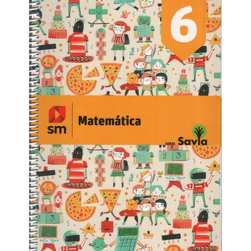 Matematica 6 + Mi Portafolio - Savia, de No Aplica. Editorial SM EDICIONES, tapa blanda en español, 2019