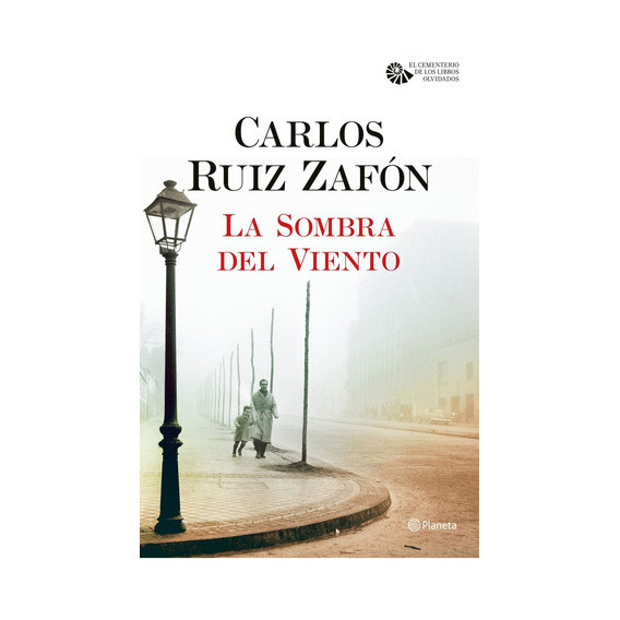 Sombra Del Viento, La, De Ruiz Zafón, Carlos. Editorial Planeta En Español