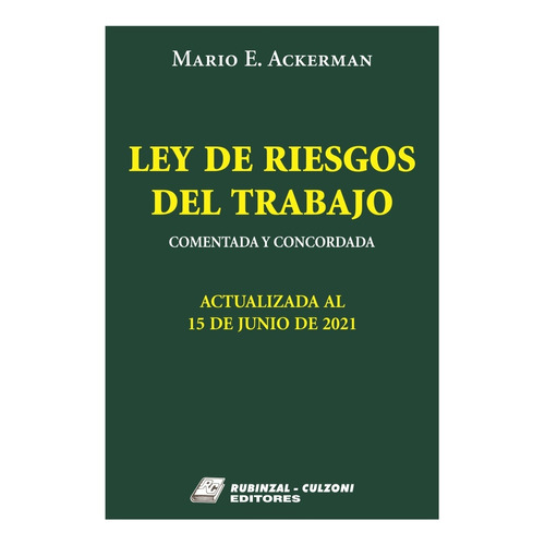 Ley De Riesgos Del Trabajo - 2021 - Ackerman, Mario E