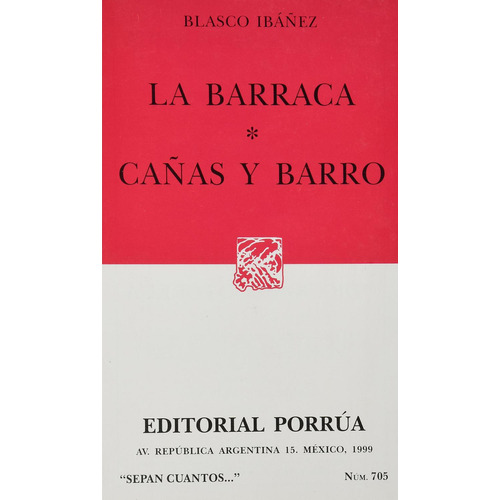 La barraca · Cañas y barro: No, de Blasco Ibáñez, Vicente., vol. 1. Editorial Porrua, tapa pasta blanda, edición 1 en español, 1999