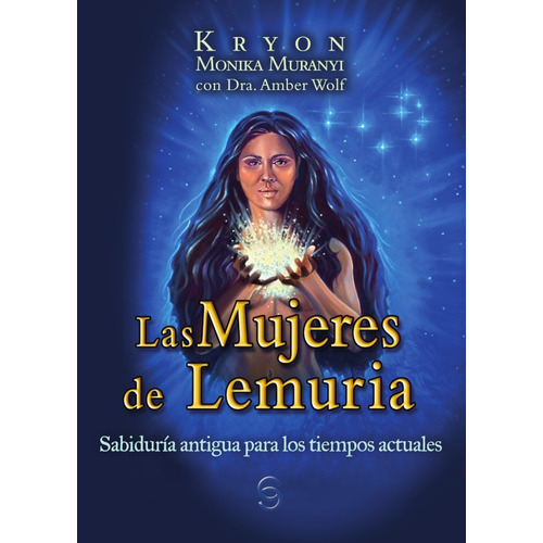 Las Mujeres De Lemuria, De Amber Wolf Y Monika Muranyi