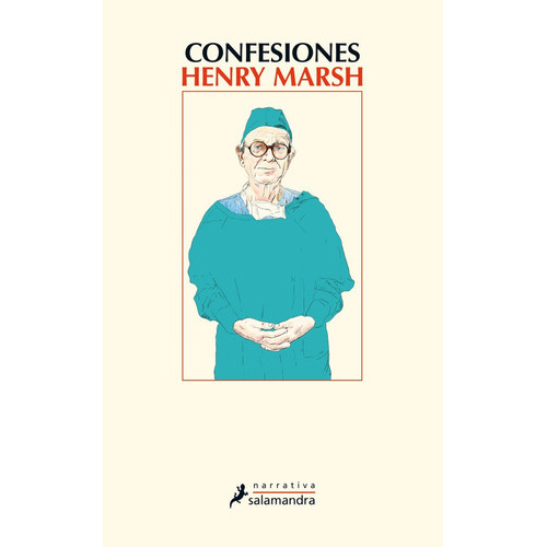 Confesiones, De Marsh, Henry. Editorial Salamandra, Tapa Blanda En Español