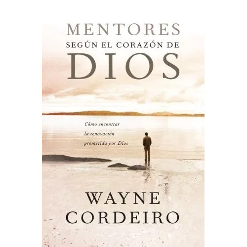 Mentores Según El Corazón De Dios