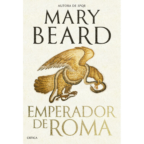 Emperador De Roma, De Mary Beard. Editorial Crítica En Español