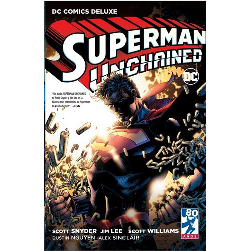 Superman: Unchained, De Scott Snyder. Serie Dc Deluxe, Vol. 1. Editorial Televisa, Tapa Dura, Edición 1 En Español, 2018