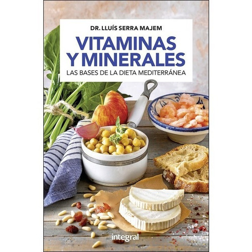 Vitaminas Y Minerales   La Bases De La Dieta Mediterranea