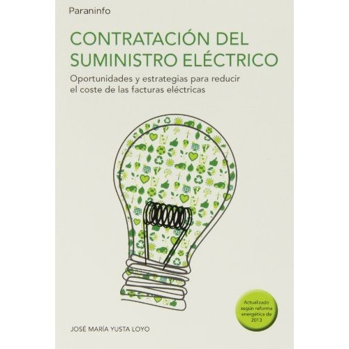 Contrataciãâ³n Del Suministro Elãâ©ctrico, De Yusta Loyo, Jose Maria. Editorial Ediciones Paraninfo, S.a, Tapa Blanda En Español