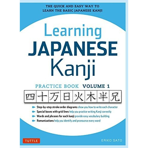 Learning Japanese Kanji, De Eriko Sato., Vol. 1. Editorial Tuttle Publishing, Tapa Dura En Inglés, 2015