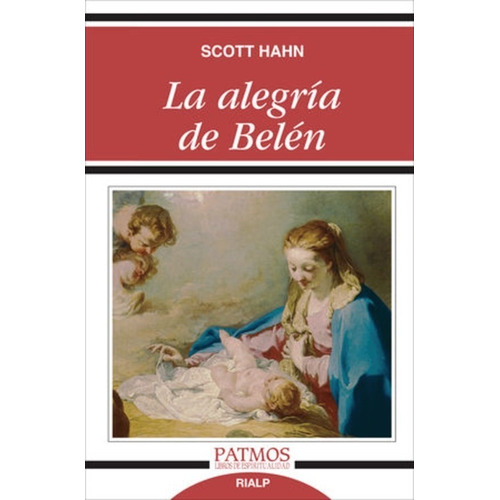 La Alegria De Belen  - Scott Hahn - Agx