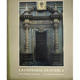  Catedral De Puebla, La, Luyando / Juárez 