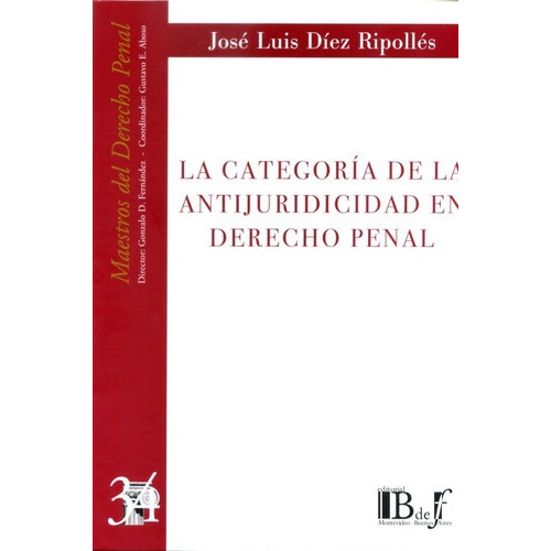 La Categoria De La Antijuridicidad En El Derecho Penal - Die