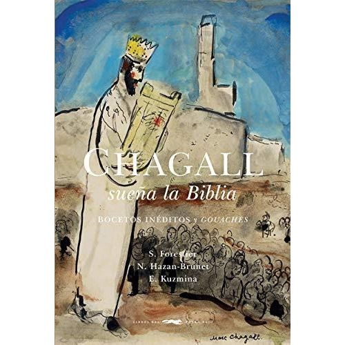 Chagall Sueña La Biblia - Forestier, Hazan-brunet Y Otros
