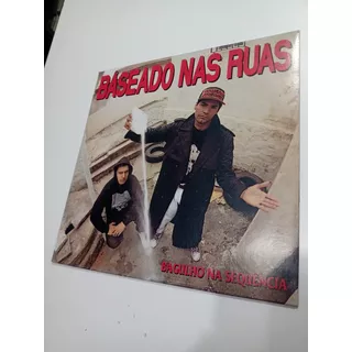 Lp Baseado Nas Ruas Bagulho Na Sequência 1993