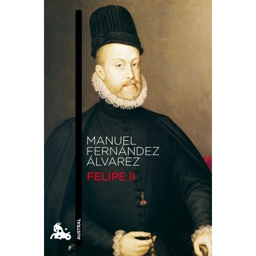 Felipe Ii - Fernandez Alvarez,manuel