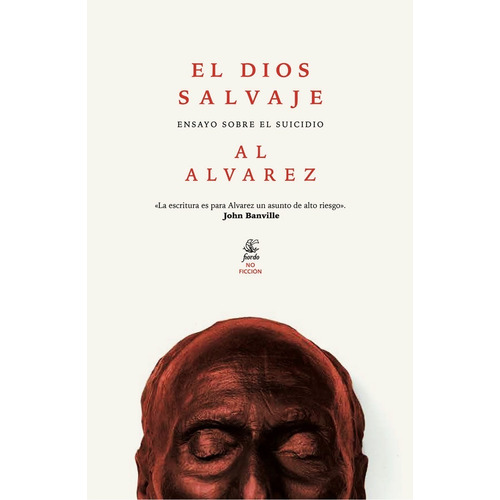 El Dios Salvaje - Al Alvarez - Libro
