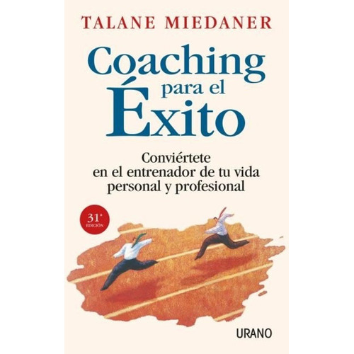 Coaching Para El Exito - Talane Miedaner