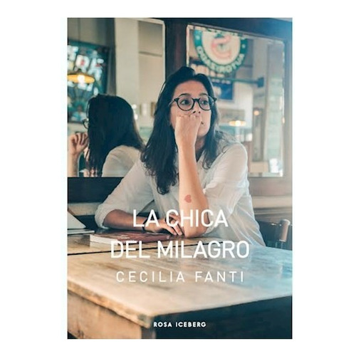 Chica Del Milagro, La - Cecilia Fanti