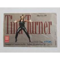 Ingresso Tina Turner Casalecchio/bo Italia 28/09/1996 21h