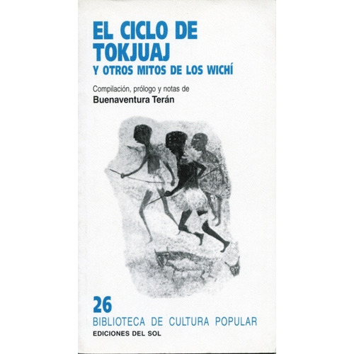 Ciclo De Tokjuaj, El - Buenaventura Terán (comp.)
