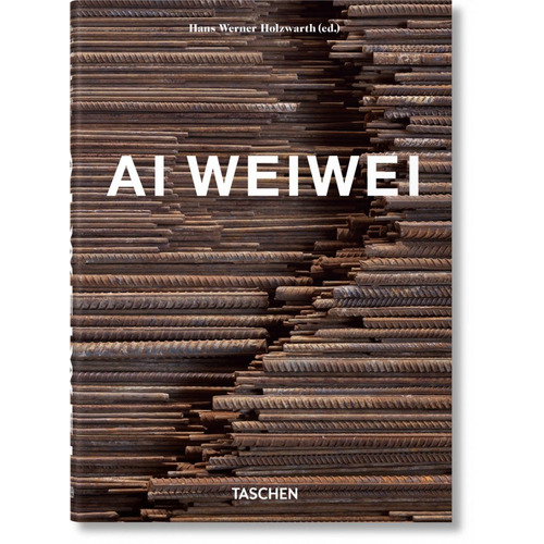 Ai Weiwei - Hans Werner Holzwarth - Ed. Taschen
