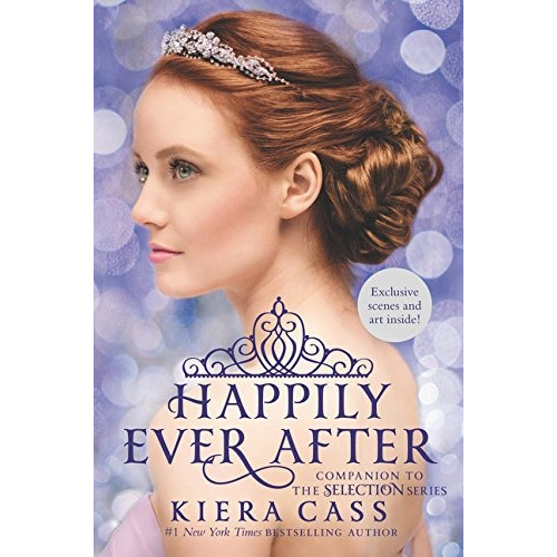 Book : Happily Ever After: Companion To The Selection Ser...