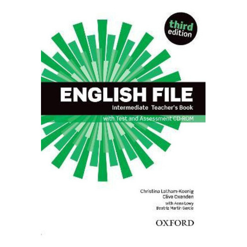 English File Intermediate (3rd.edition) - Teacher's Book + Test Assessment Cd-rom, De Vv.aa.. Editorial Oxford University Press, Tapa Blanda En Inglés Internacional, 2013