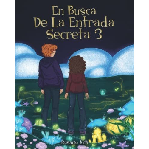 Libro : En Busca De La Entrada Secreta 3 El Desenlace De La