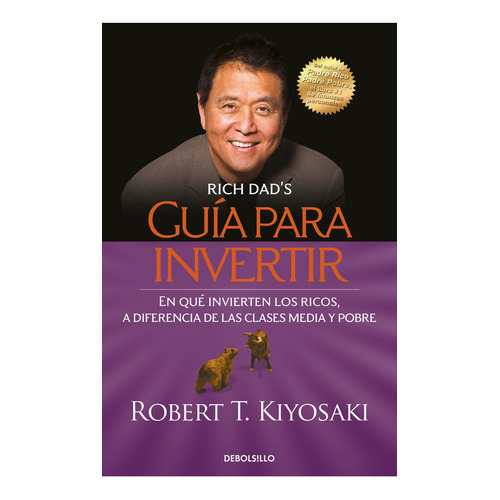 Guía para invertir, de ROBERT KIYOSAKI., vol. 1. Editorial De Bollsillo, tapa blanda, edición 1 en español, 2023